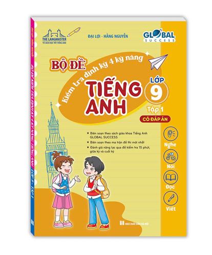 Bộ đề kiểm tra định kì tiếng anh 9 4 kĩ năng (có đáp án)