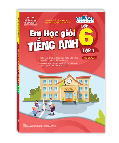  Em học giỏi Tiếng Anh lớp 6 Global Success (Có đáp án) tập 1