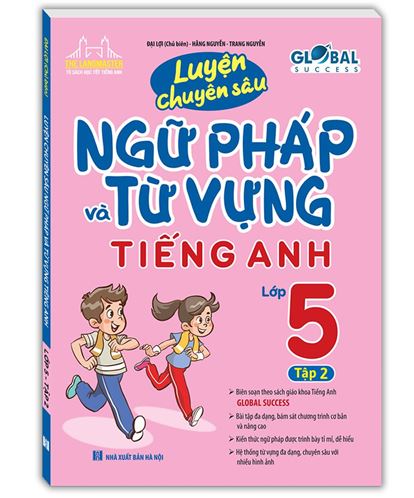 Luyện chuyên sâu Ngữ Pháp và Từ Vựng Tiếng Anh 5 Global Success tập 2