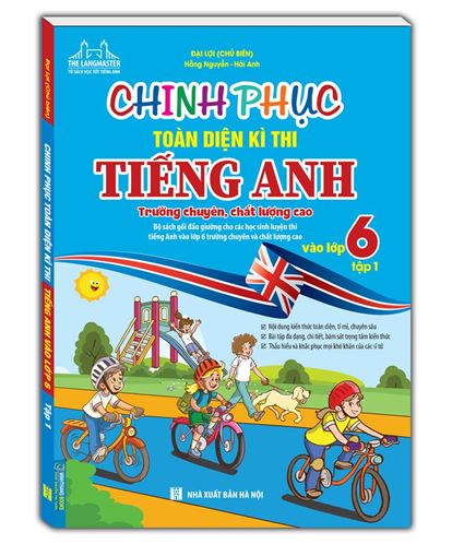 Chinh phục kì thi Tiếng Anh vào 6 trường chuyên/CLC 