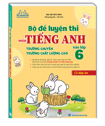 Bộ đề luyện thi môn Tiếng Anh trường Chuyên/CLC vào lớp 6